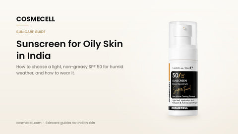 Cosmecell guide: sunscreen for oily skin in India with the SPF 50 PA++++ Daily Sunscreen