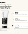 Cosmecell AHA-BHA Face Wash daily routine: Morning, Evening, Every day